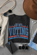 In My Voting Era Graphic Tee - Merch Girls