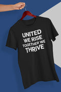 United We Rise Together We Thrive Graphic Tee - Merch Girls