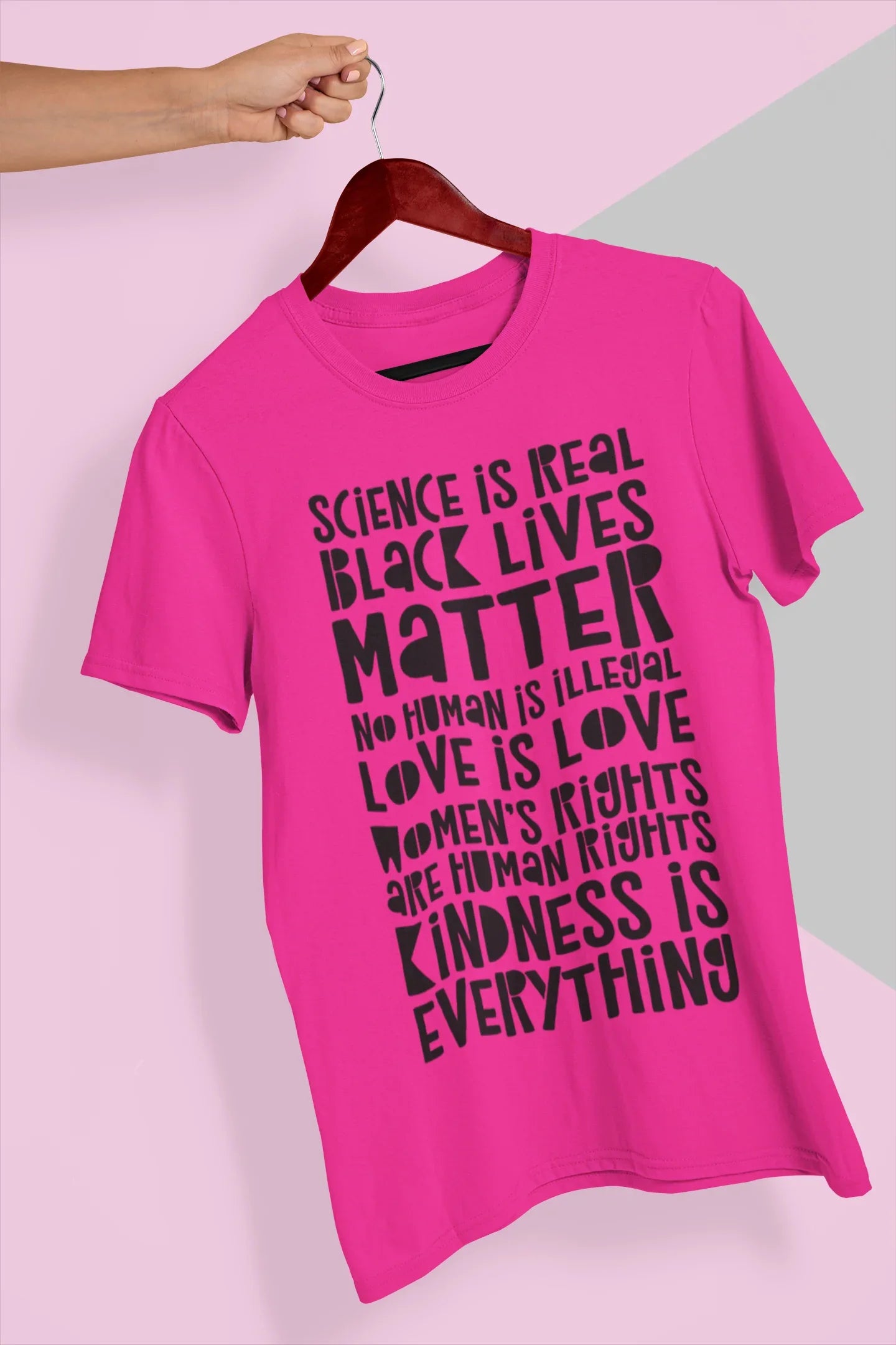 Science Is Real Black Lives Matters No Human Is Illegal Graphic Tee - Merch Girls