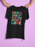 Kindness Equality Inclusion Diversity Love Graphic Tee