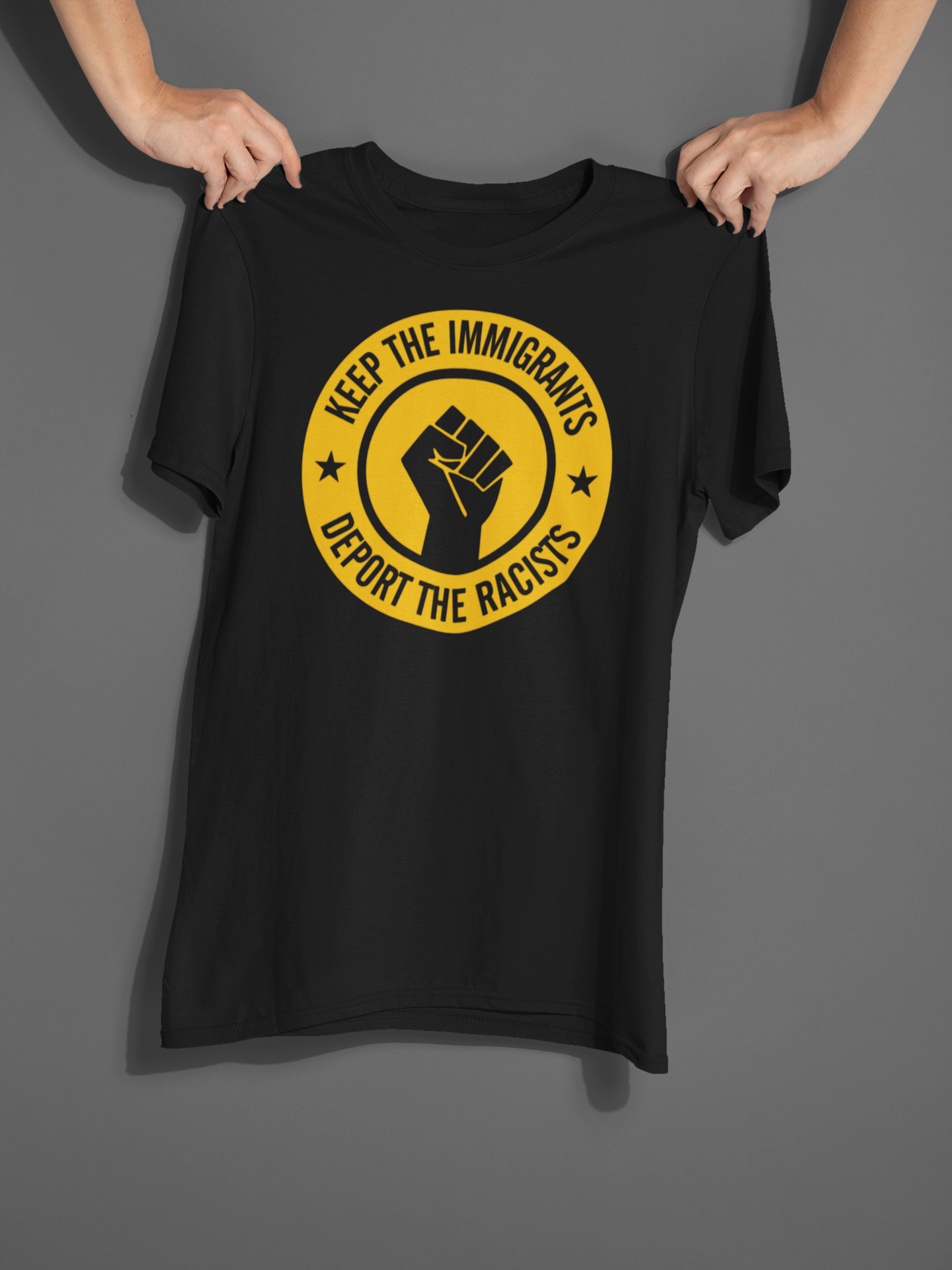 Keep The Immigrants Deport The Racists Graphic Tee
