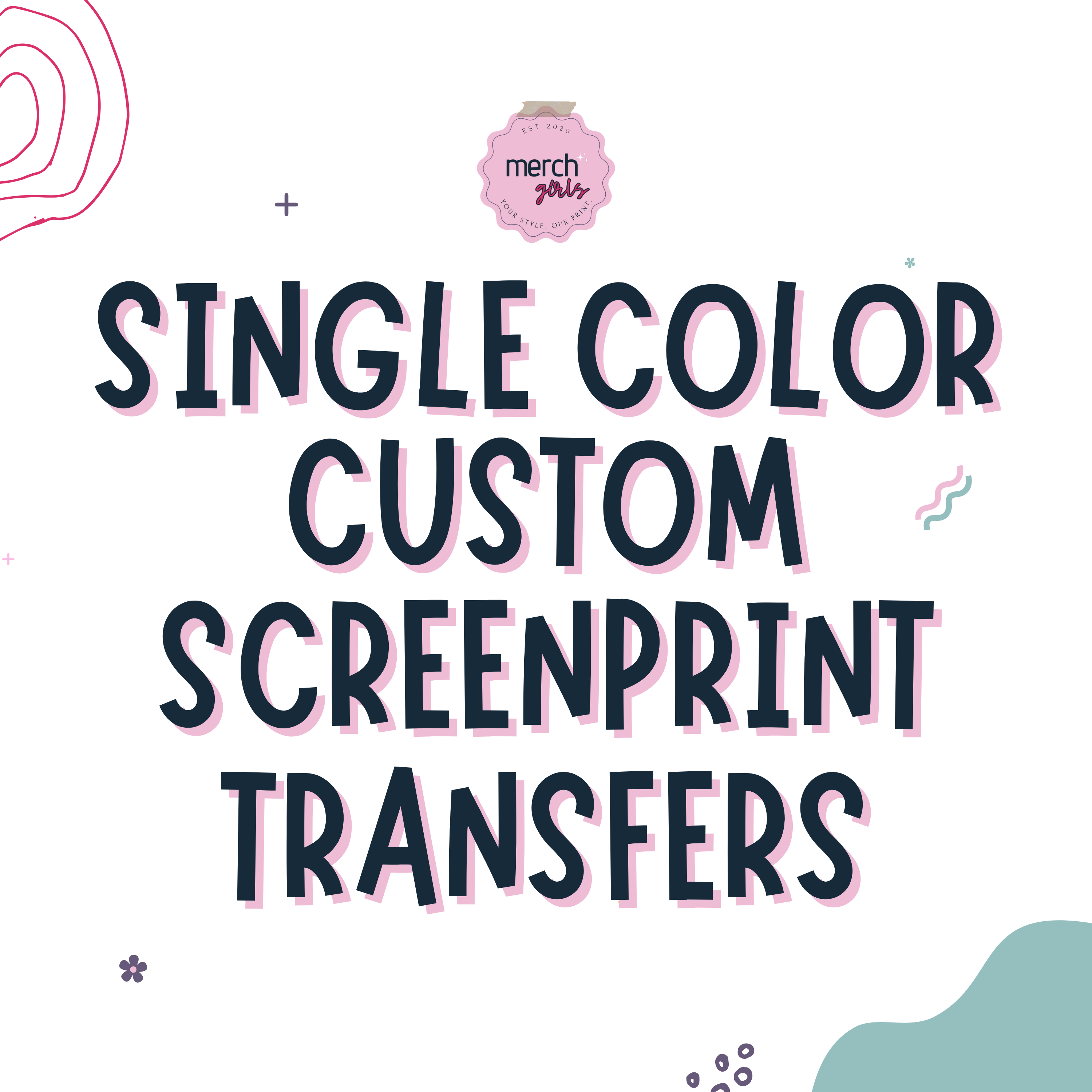 Single Color Custom Screenprint Transfers