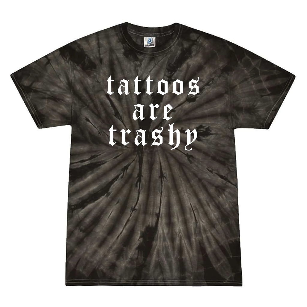 Tattoos are Trashy Tie-Dye Tee - Merch Girls