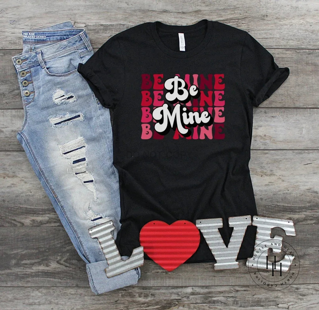 Be Mine Stacked Retro Graphic Tee - Merch Girls