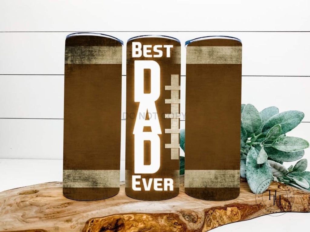 Best Dad Ever Football Completed 20Oz Skinny Tumbler Sublimation