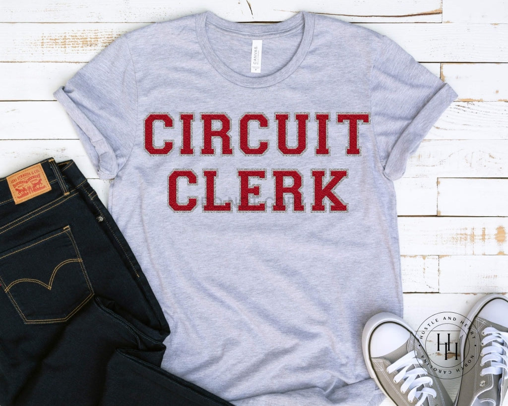 Circuit Clerk Red/silver Faux Chenille Letters Graphic Tee Dtg
