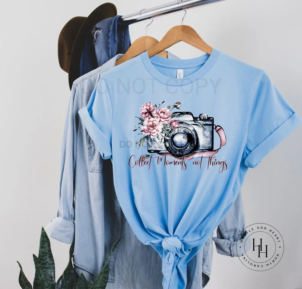 Collect Moments Not Things Graphic Tee - Merch Girls