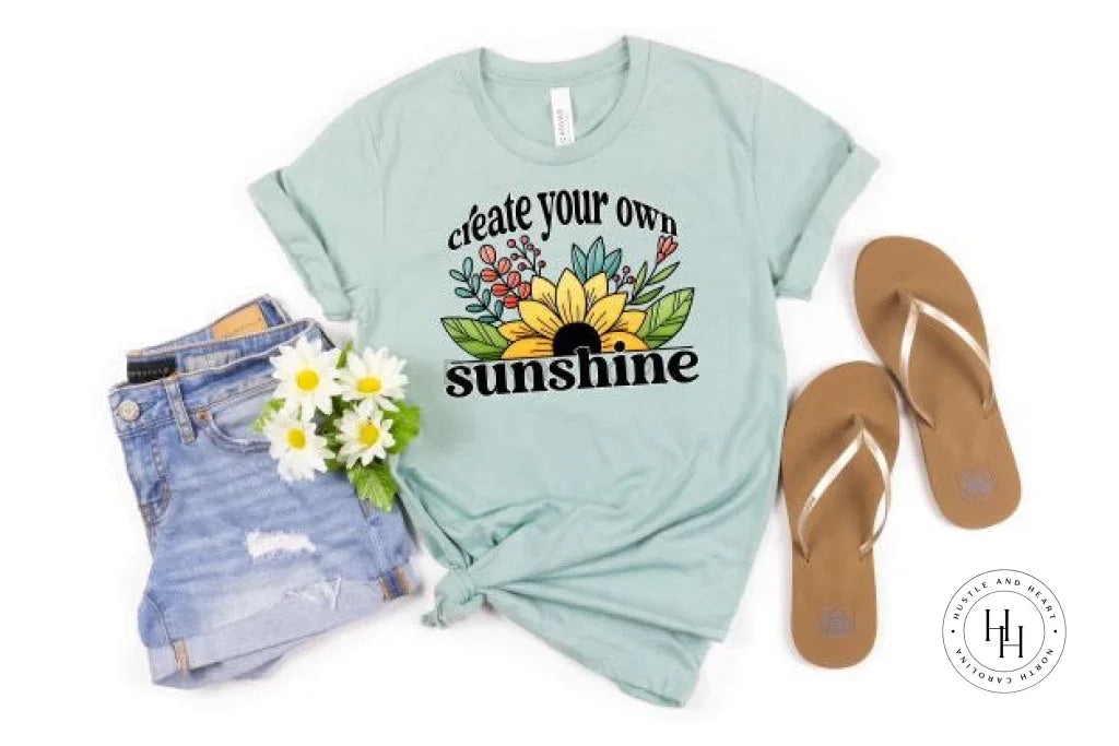 Create Your Own Sunshine Graphic Tee - Merch Girls