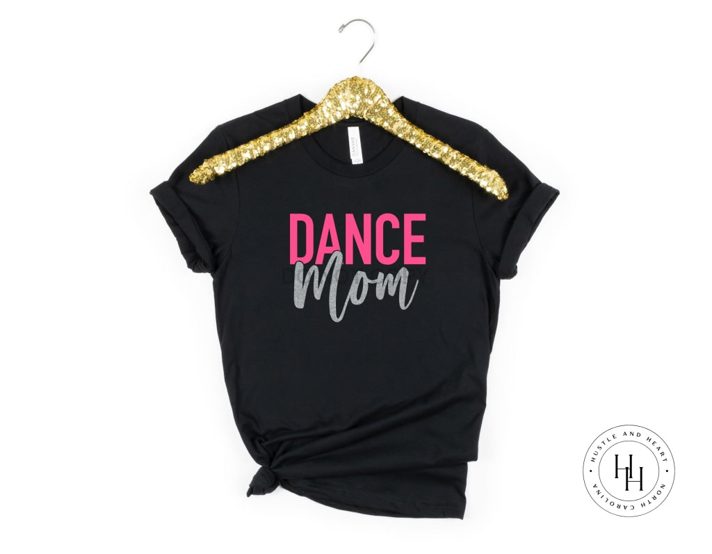 Dance Mom Hot Pink And Silver Faux Glitter Graphic Tee Shirt