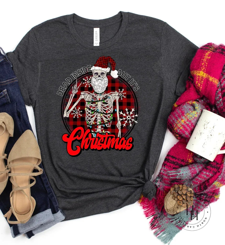 Dead Inside but it’s Christmas Graphic Tee - Merch Girls