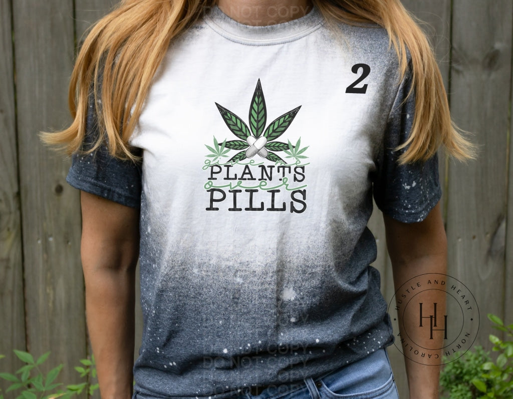 Give Me Plants Over Pills - Sublimation Transfer Adult 8.5 X 11 / 2 Sublimation