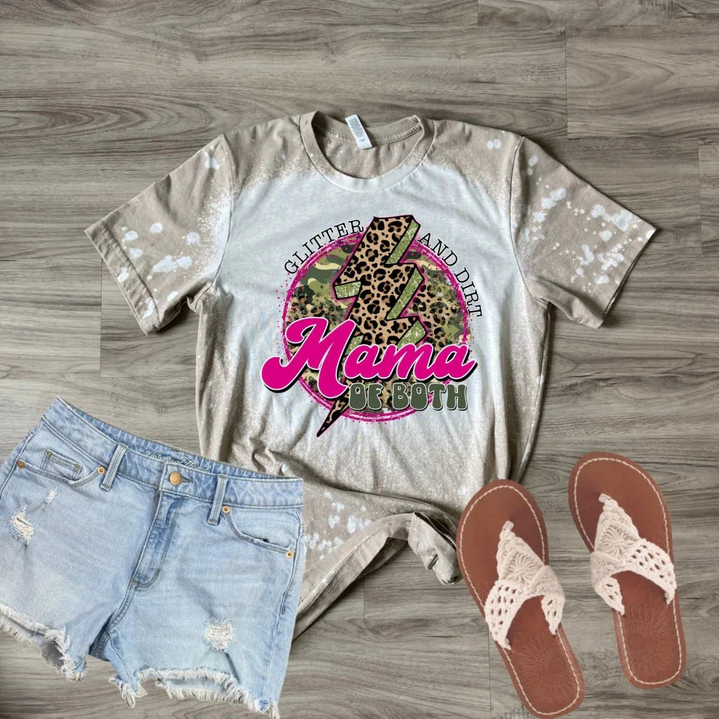 Glitter And Dirt Mama of Both Bleach Tee - Merch Girls