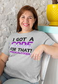 I've Got a Code for That Medical Coder Graphic Tee - Merch Girls