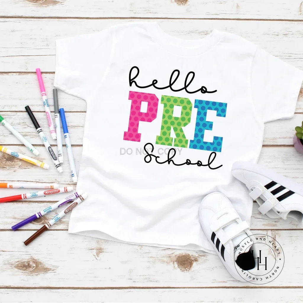 Hello Pre School Graphic Tee - Merch Girls