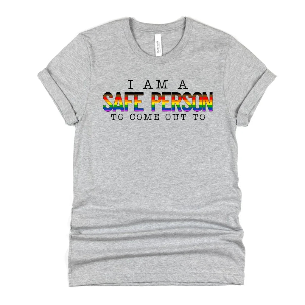 I Am A Safe Person To Come Out To Pride Graphic Tee - Merch Girls