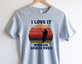 I love It When she bends over Graphic Tee - Merch Girls