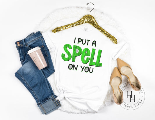 I Put A Spell On You Green - Sublimation Transfer Sublimation