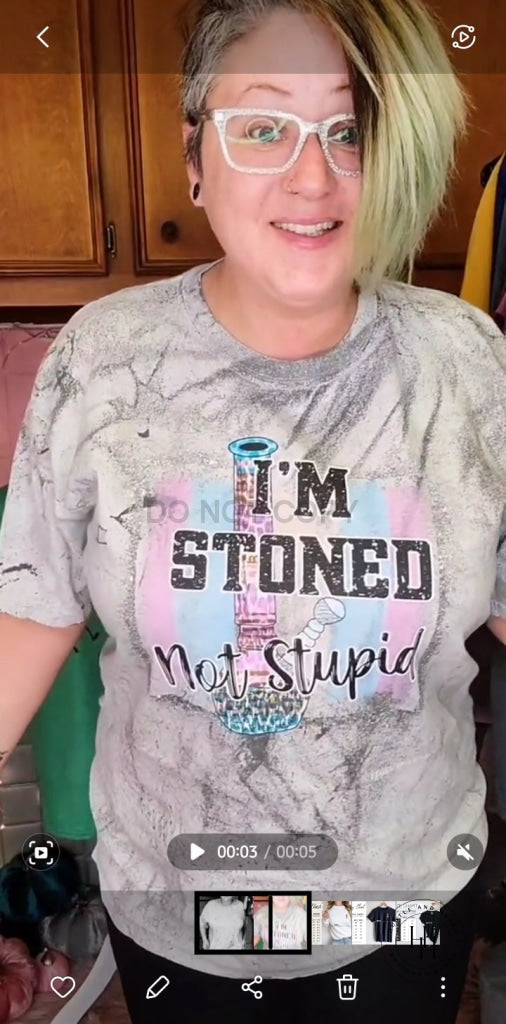 Im Stoned Not Stupid Comfort Colors Acid Wash Unisex Tee Shirt