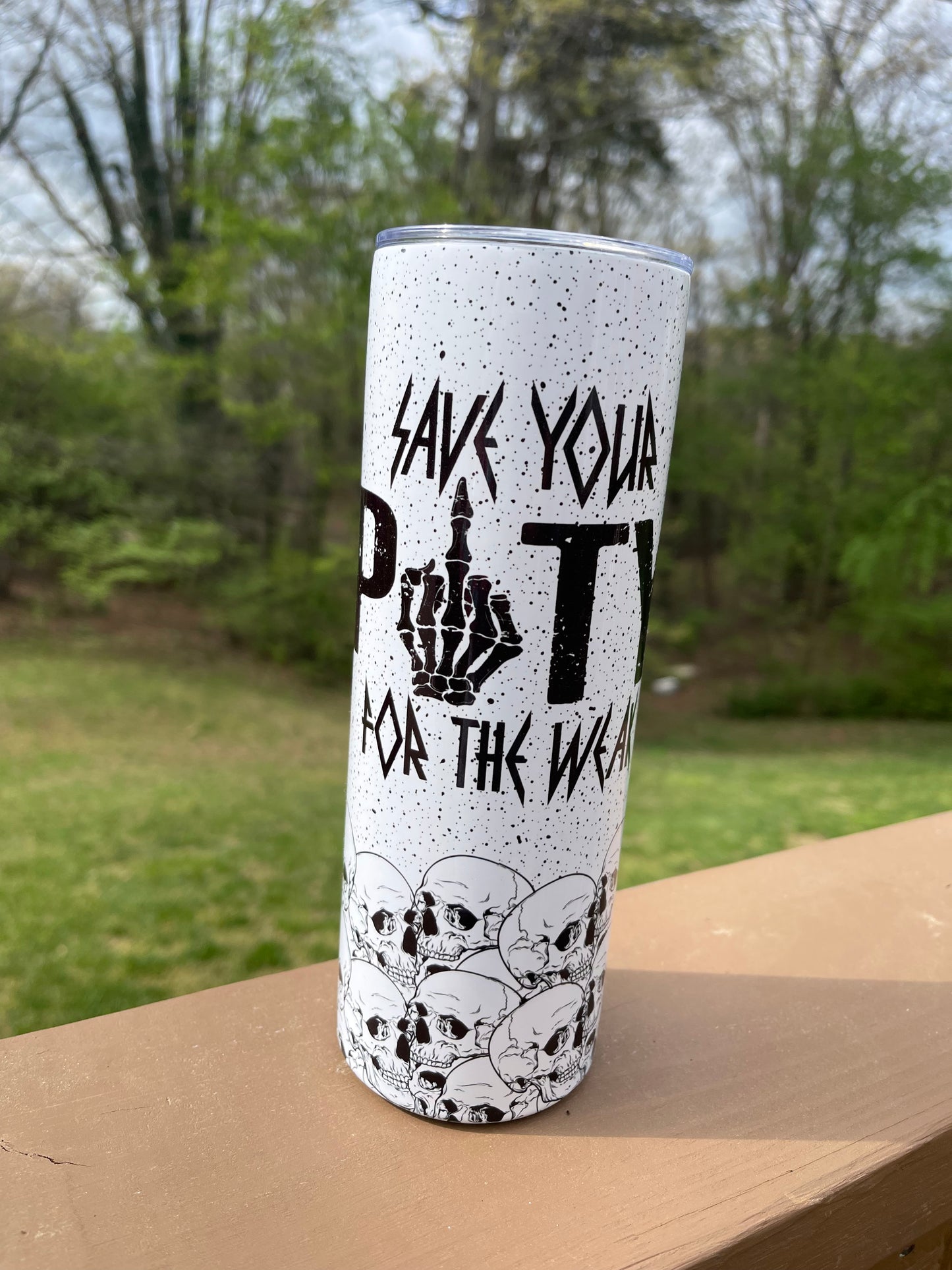 Save Your Pity Of The Weak Completed 20oz Skinny Tumbler