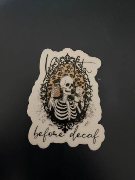 Death Before Decaf Cut Sticker