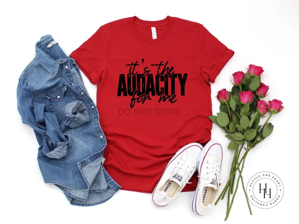 It's The Audacity For Me - Merch Girls