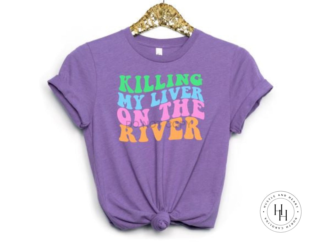 Killing My Liver On The River Graphic Tee Unisex