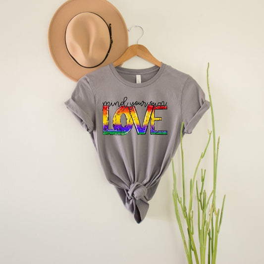 Mind Your Own Love Pride Graphic Tee