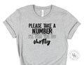 Please take a number I’ll piss you off shortly Graphic Tee - Merch Girls