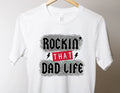 Rockin That Dad Life Graphic Tee - Merch Girls