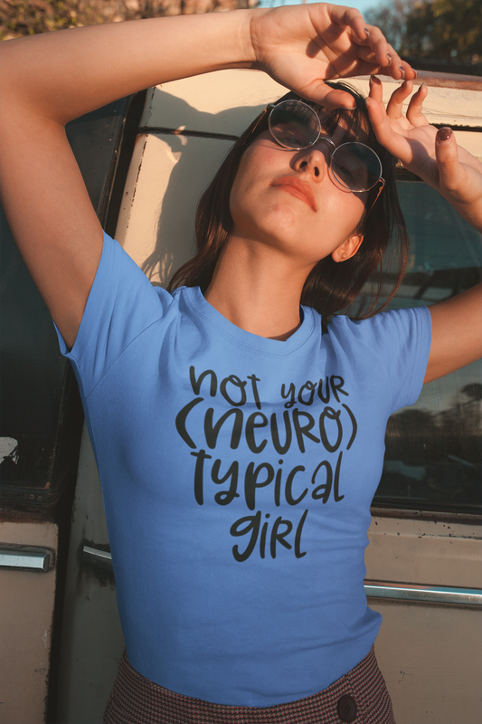 Not Your (Neuro) Typical Girl Autism Neurodiversity Graphic Tee