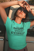 What's So Normal About Staring At Someones Eyeballs Autism Neurodiversity Graphic Tee - Merch Girls
