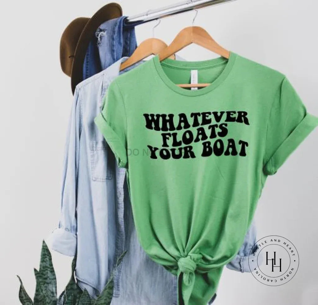 Whatever Floats Your Boat Graphic Tee - Merch Girls